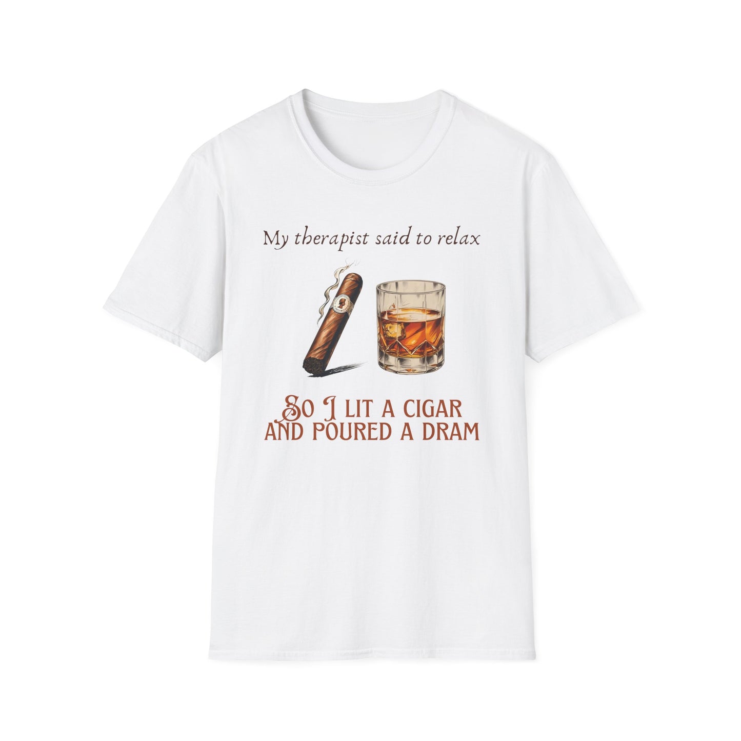 Relaxation-Themed Unisex T-Shirt, Funny Therapist Quote Tee, Gift for Him or Her, Cigar Lovers Shirt, Casual Lounge Wear
