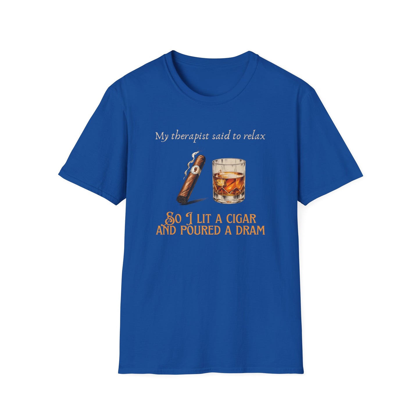 Relaxation-Themed Unisex T-Shirt, Funny Therapist Quote Tee, Gift for Him or Her, Cigar Lovers Shirt, Casual Lounge Wear