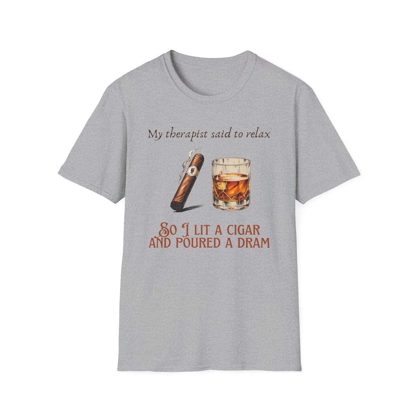 Relaxation-Themed Unisex T-Shirt, Funny Therapist Quote Tee, Gift for Him or Her, Cigar Lovers Shirt, Casual Lounge Wear