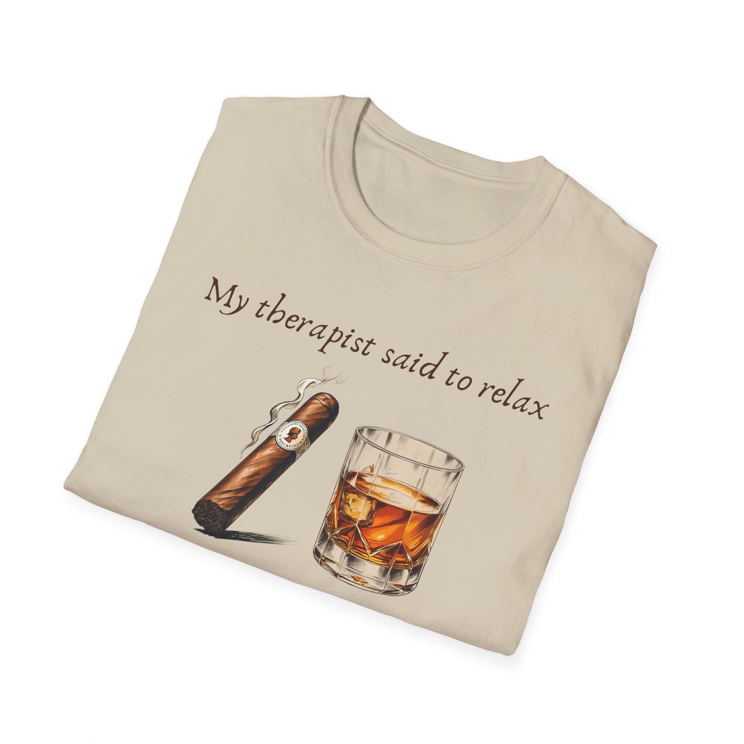 Relaxation-Themed Unisex T-Shirt, Funny Therapist Quote Tee, Gift for Him or Her, Cigar Lovers Shirt, Casual Lounge Wear