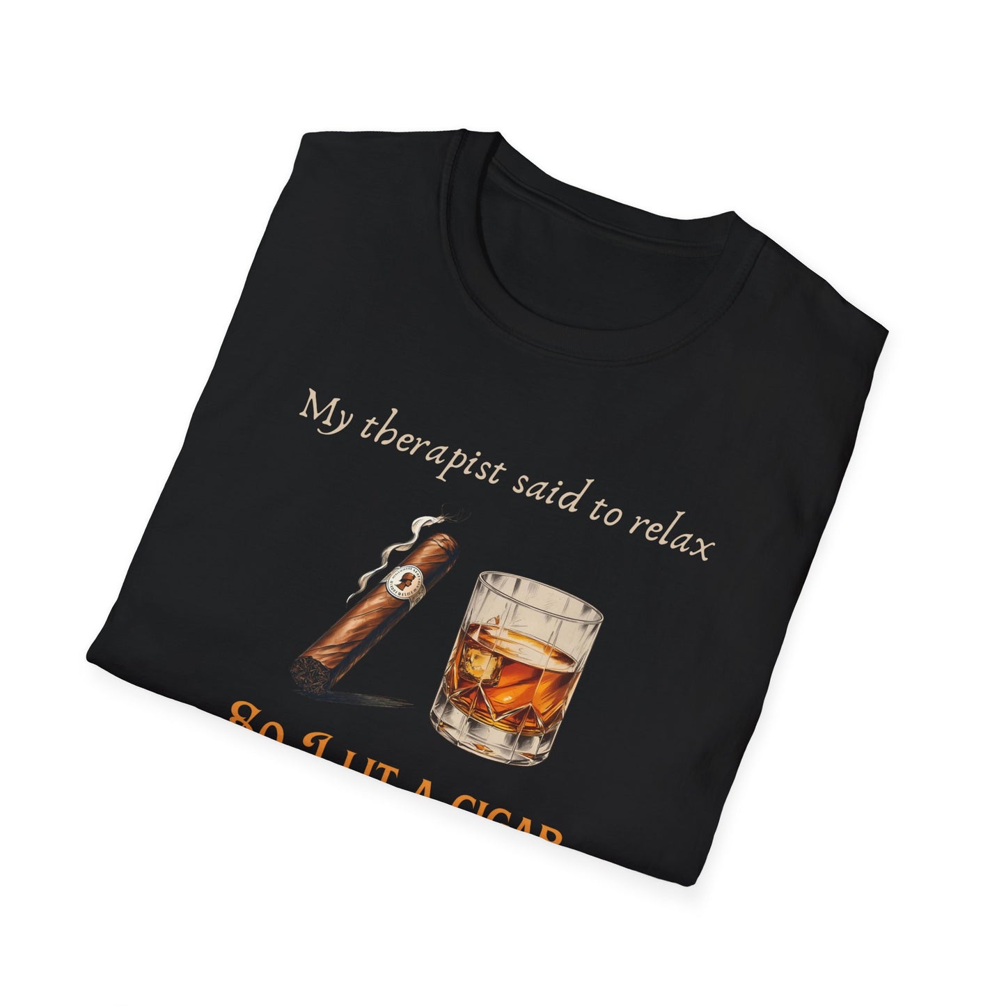 Relaxation-Themed Unisex T-Shirt, Funny Therapist Quote Tee, Gift for Him or Her, Cigar Lovers Shirt, Casual Lounge Wear