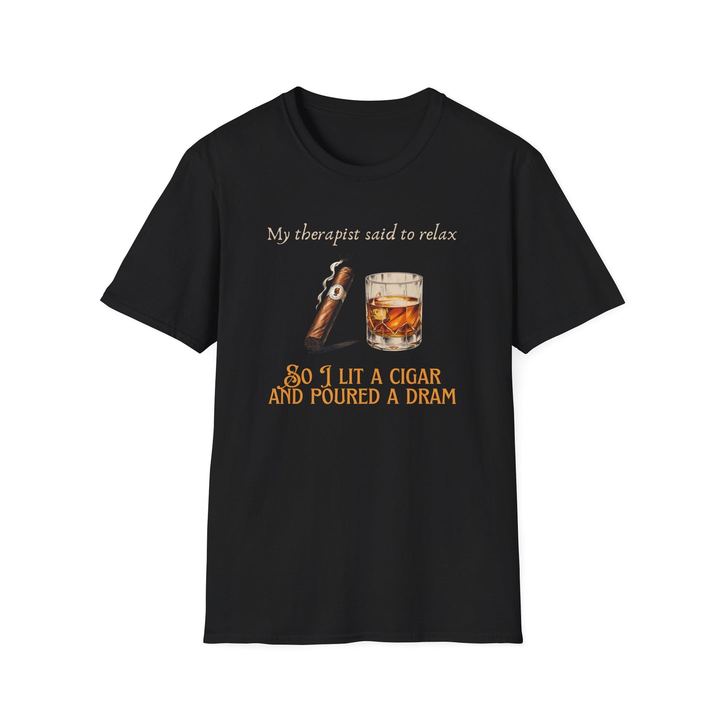 Relaxation-Themed Unisex T-Shirt, Funny Therapist Quote Tee, Gift for Him or Her, Cigar Lovers Shirt, Casual Lounge Wear
