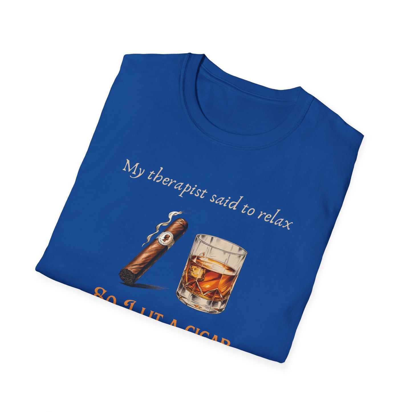 Relaxation-Themed Unisex T-Shirt, Funny Therapist Quote Tee, Gift for Him or Her, Cigar Lovers Shirt, Casual Lounge Wear