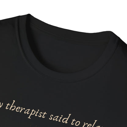 Relaxation-Themed Unisex T-Shirt, Funny Therapist Quote Tee, Gift for Him or Her, Cigar Lovers Shirt, Casual Lounge Wear