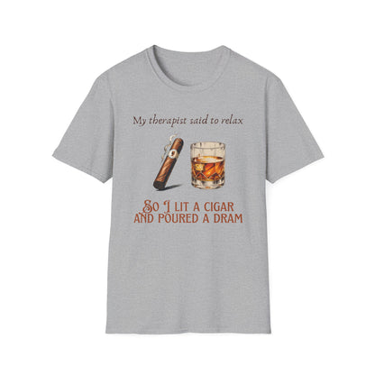 Relaxation-Themed Unisex T-Shirt, Funny Therapist Quote Tee, Gift for Him or Her, Cigar Lovers Shirt, Casual Lounge Wear
