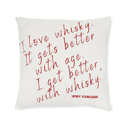 Whisky Lover Pillowcase – “I Love Whisky” Quote by Henry Youngman | Unique Whisky Gift for Him | Bar Decor, Cigar Lounge Decor