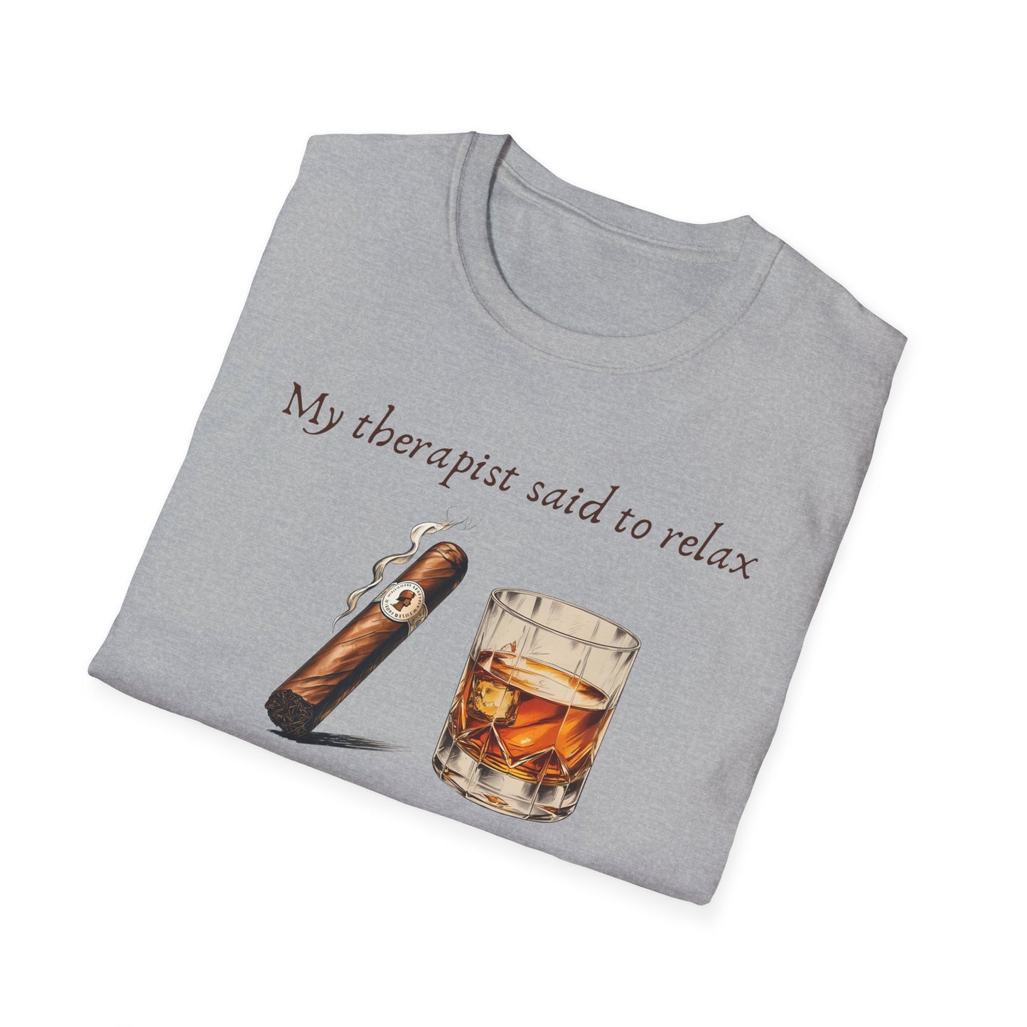 Relaxation-Themed Unisex T-Shirt, Funny Therapist Quote Tee, Gift for Him or Her, Cigar Lovers Shirt, Casual Lounge Wear