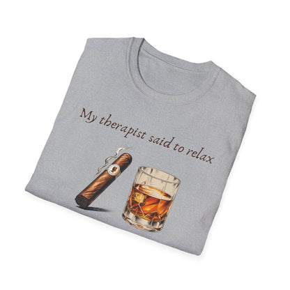 Relaxation-Themed Unisex T-Shirt, Funny Therapist Quote Tee, Gift for Him or Her, Cigar Lovers Shirt, Casual Lounge Wear